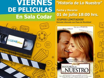 Viernes 1 de julio Cine: “Historia de lo nuestro”