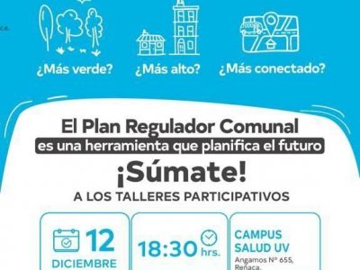 Participa en el Plan Regulador Comunal, 12 de diciembre 18:30 hrs