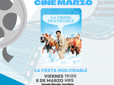 Cine 8 de marzo, La fiesta inolvidable