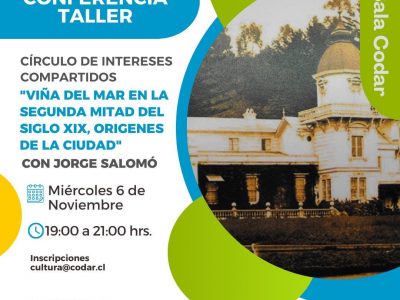 CONFERENCIA “VIÑA DEL MAR EN LA SEGUNDA MITAD DEL SIGLO XIX, ORÍGENES DE LA CIUDAD”